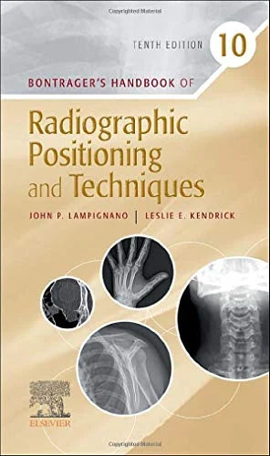 Bontrager’s Handbook of Radiographic Positioning and Techniques Medicine Health Science Books