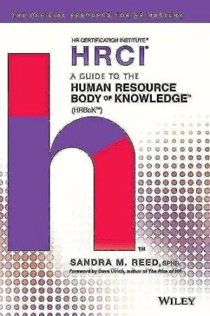 A Guide to the Human Resource Body of Knowledge (HRBoK) Human Resources Books