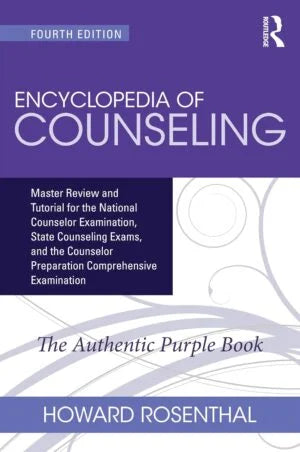 Encyclopedia of Counseling: Master Review & Tutorial for NCE, CPCE, and State Counseling Exams (4th Edition)