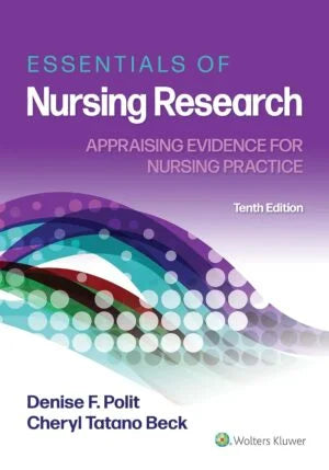 Essentials of Nursing Research: Appraising Evidence for Nursing Practice, 10th Edition